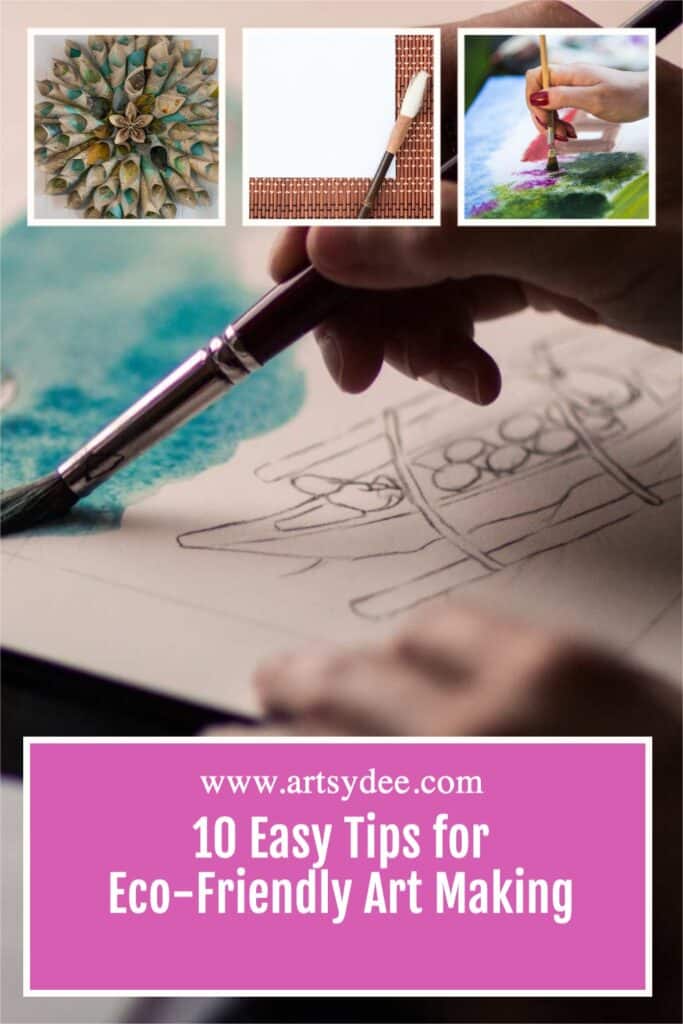 is acrylic paint bad for the environment?10-Easy-Tips-for-Eco-Friendly-Art-Making 3