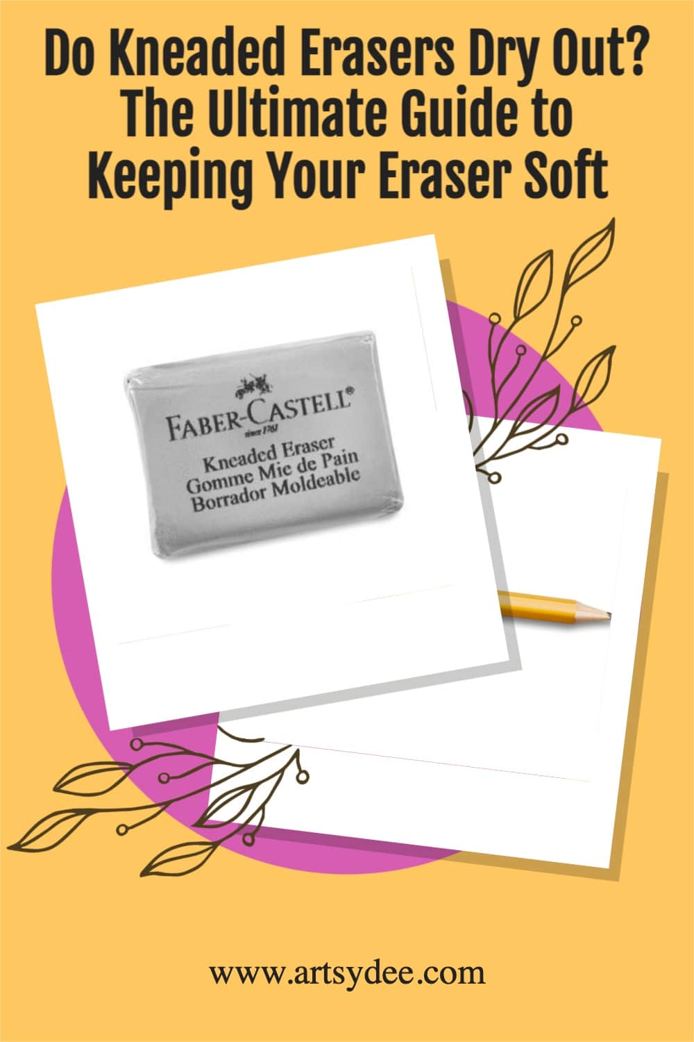 Do Kneaded Erasers Dry Out? The Ultimate Guide for Keeping Your Eraser