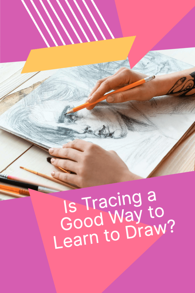 is-tracing-a-good-way-to-learn-to-draw-or-is-it-really-cheating-artsydee-drawing-painting