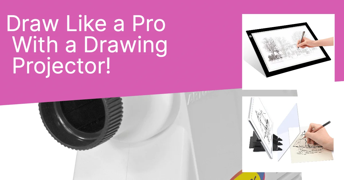 Draw Like a Pro with a Drawing Projector: The Ultimate Tool for