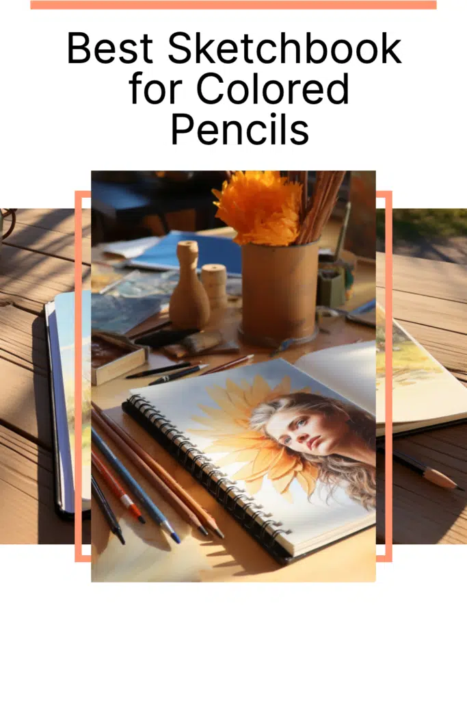https://www.artsydee.com/wp-content/uploads/2023/07/best-sketchbook-for-colored-pencils-pin-2-683x1024.png.webp
