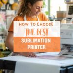 the best sublimation printer