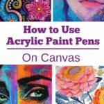 paint pen art tips and tricks