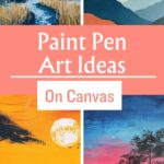 paint pen art tips and tricks