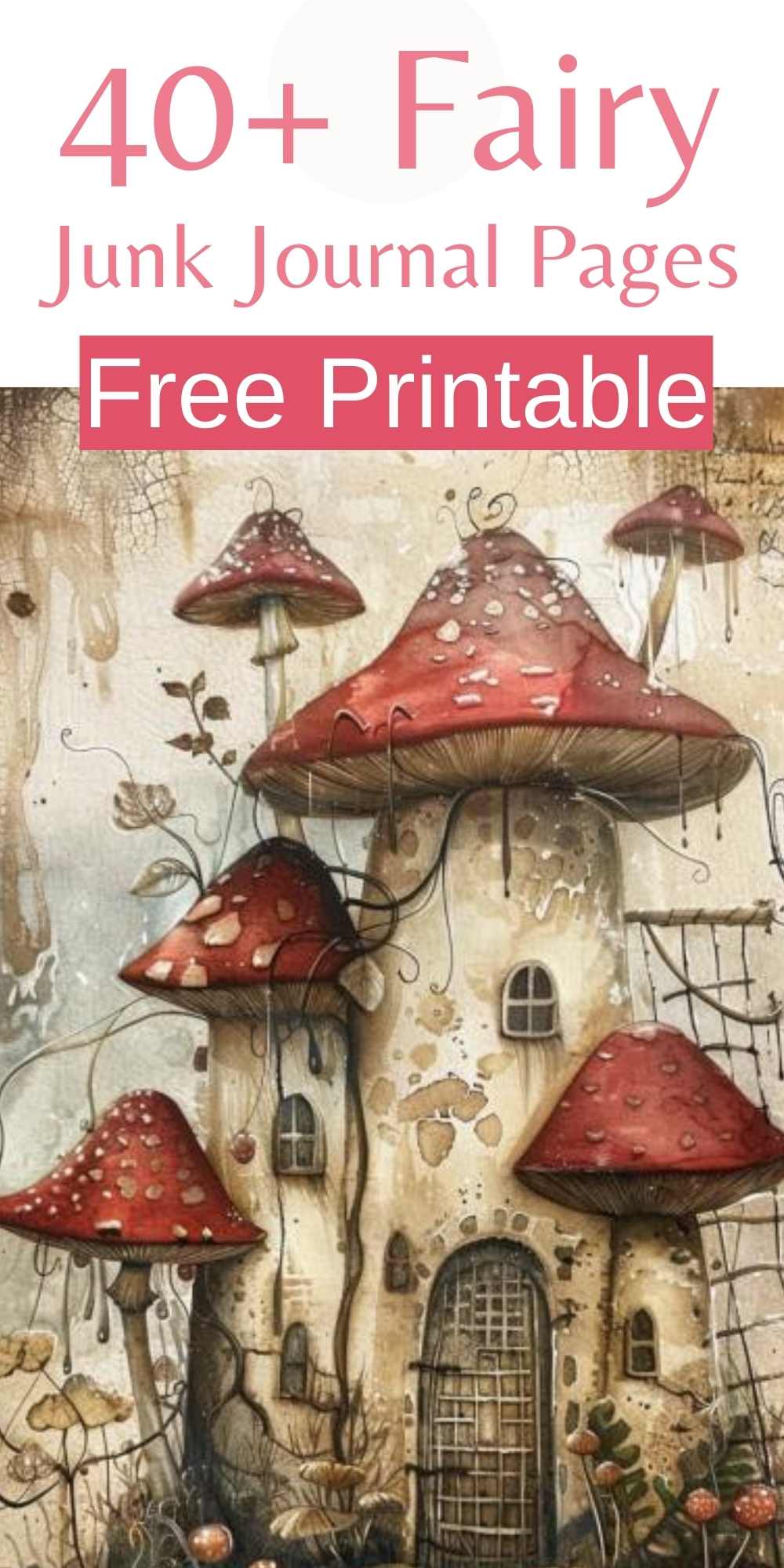 49 Free Printable Fairy Junk Journal Pages! - Artsydee - Drawing ...