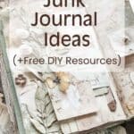 junk journal ideas & themes