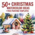 50+ Christmas Watercolor Ideas +Free Watercolor Templates