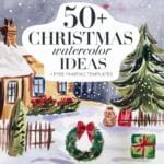 50+ Christmas Watercolor Ideas +Free Watercolor Templates