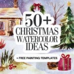 50+ Christmas Watercolor Ideas +Free Watercolor Templates