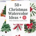 50+ Christmas Watercolor Ideas +Free Watercolor Templates