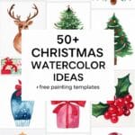 50+ Christmas Watercolor Ideas +Free Watercolor Templates