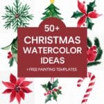 50+ Christmas Watercolor Ideas +Free Watercolor Templates