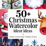 50+ Christmas Watercolor Ideas +Free Watercolor Templates