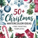 50+ Christmas Watercolor Ideas +Free Watercolor Templates